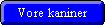 Vore kaniner